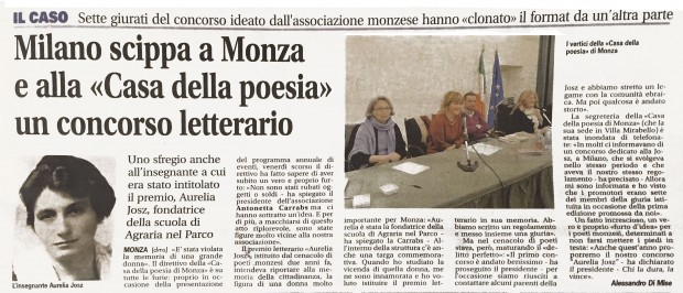 Milano scippa a Monza e alla «Casa della poesia» un concorso letterario Il caso Sette giurati del concorso ideato dall'associazione monzese hanno «clonato» il format da un’altra parte