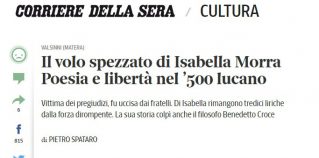 Corriere della Sera 16 sett 2016 Il volo spezzato di Isabella Morra - Poesia e libertà nel ’500 lucano