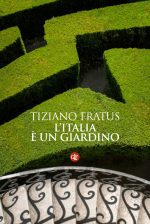 L Italia è un giardino Tiziano Fratus Laterza Copertina